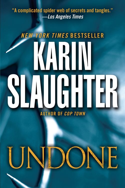 Cover Art for 9781101887479, UndoneWill Trent by Karin Slaughter