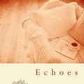 Cover Art for 9781576736487, Echoes (The Glenbrooke Series #3) by Robin Jones Gunn
