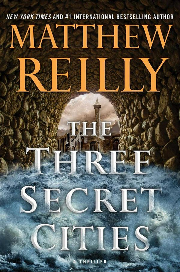 Cover Art for 9781501167195, The Three Secret Cities by Matthew Reilly