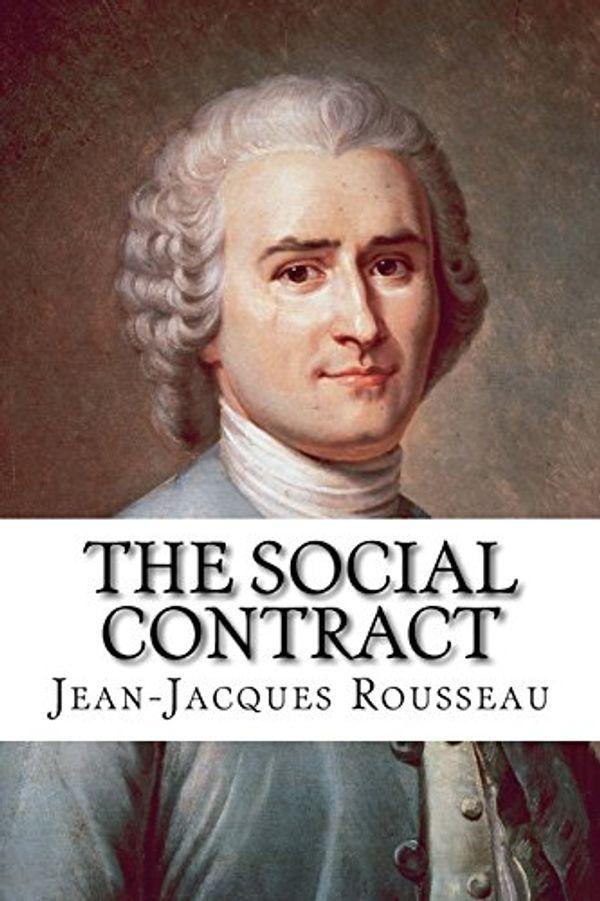 Cover Art for 9781539023142, The Social Contract by Jean Jacques Rousseau