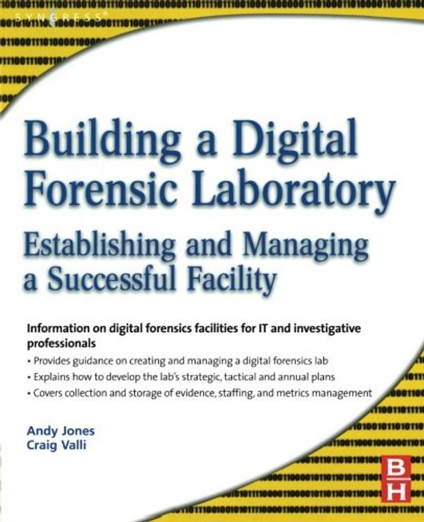 Cover Art for 9781856175104, Building a Digital Forensic Laboratory by Andrew Jones
