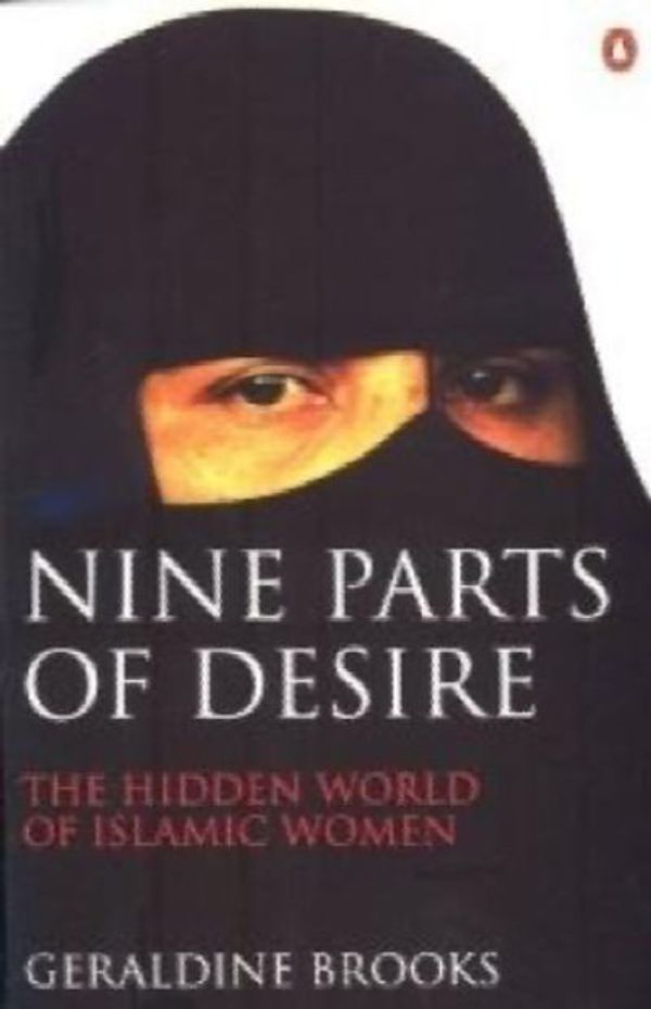 Cover Art for 9780868245713, Nine Parts Desire by Geraldine Brooks