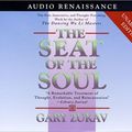 Cover Art for 9781559276948, The Seat of the Soul by Gary Zukav