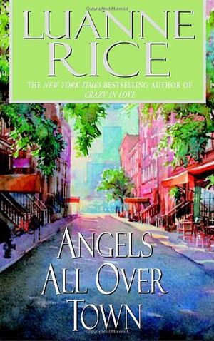 Cover Art for 9780553383898, Angels All Over Town by Luanne Rice