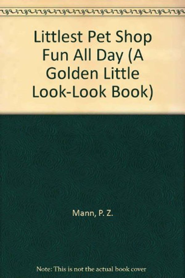 Cover Art for 9780307117175, Fun All Day! by P. Z. Mann