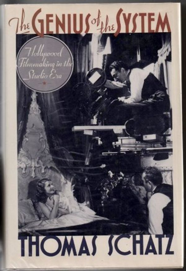 Cover Art for 9780671697082, The genius of the system : Hollywood filmmaking in the studio era by Thomas Schatz