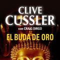 Cover Art for 9788497938570, El buda de oro by Clive Cussler