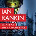 Cover Art for 9781478981701, Saints of the Shadow Bible by Ian Rankin