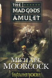 Cover Art for 9780886772161, Moorcock Michael : History of Runestaff 2:Mad God'S Amulet by Michael Moorcock