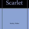 Cover Art for 9781435292413, Little Scarlet by Walter Mosley