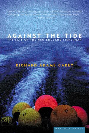 Cover Art for 9780618056989, Against the Tide by Richard Adams Carey