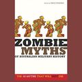 Cover Art for 9781459604964, Zombie Myths of Australian Military History (1 Volume Set) by Craig Stockings
