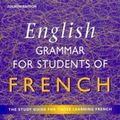 Cover Art for 9780340742020, English Grammar for Students of French by Jacqueline Morton