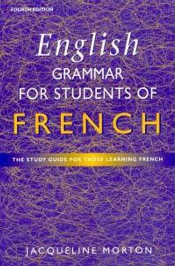 Cover Art for 9780340742020, English Grammar for Students of French by Jacqueline Morton