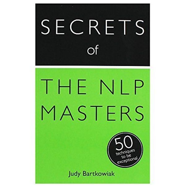 Cover Art for 9781473600133, Secrets of the Nlp Masters 50 Tech by Bartkowiak Judy