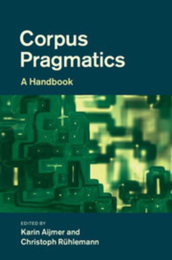 Cover Art for 9781107015043, Corpus Pragmatics: A Handbook by Karin Aijmer