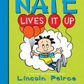 Cover Art for 9780062111104, Big Nate Lives It Up by Lincoln Peirce