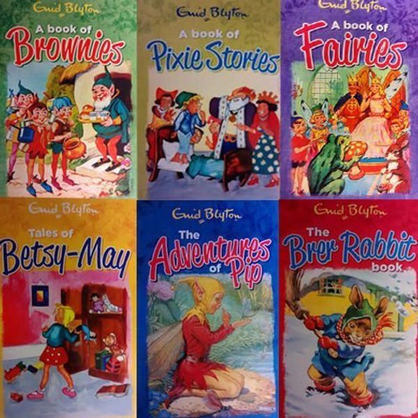 Cover Art for 9789444464586, Enid Blyton Friendly Folk 6 Books Bundle Collection (Tales of Betsy-May, A book of Pixie Stories, A book of Brownies, The Brer Rabbit book, The Adventures of Pip, A book of Fairies) by Enid Blyton