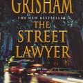 Cover Art for 9780712678216, The Street Lawyer by John Grisham