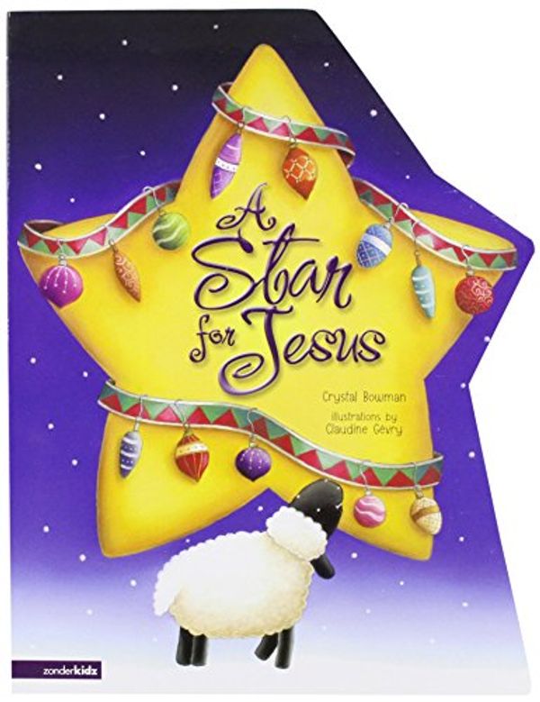 Cover Art for 9780310712169, A Star for Jesus by Crystal Bowman