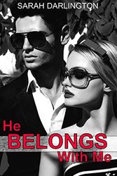 Cover Art for 9781496130365, He Belongs with Me by Sarah Darlington