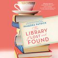 Cover Art for 9781488205880, The Library of Lost and Found by Phaedra Patrick