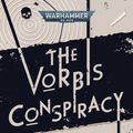 Cover Art for 9781800261860, The Vorbis Conspiracy by Jude Reid, Van Nguyen, Noah, Guy Haley, Graham McNeill, Darius Hinks, Alec Worley, Chris Wraight