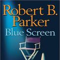 Cover Art for 9780786285594, Blue Screen by Robert B. Parker