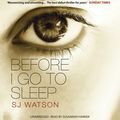 Cover Art for 9781846573682, Before I Go To Sleep by S J. Watson