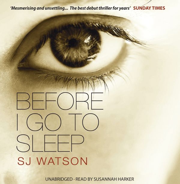 Cover Art for 9781846573682, Before I Go To Sleep by S J. Watson