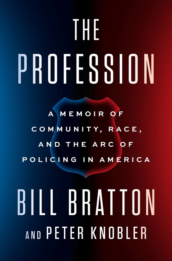 Cover Art for 9780525558194, The Profession by Bill Bratton, Peter Knobler