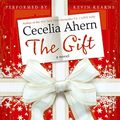 Cover Art for 9780061967061, The Gift by Cecelia Ahern, Kevin Kearns, Cecelia Ahern