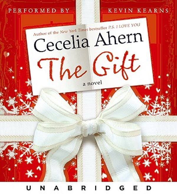 Cover Art for 9780061967061, The Gift by Cecelia Ahern, Kevin Kearns, Cecelia Ahern
