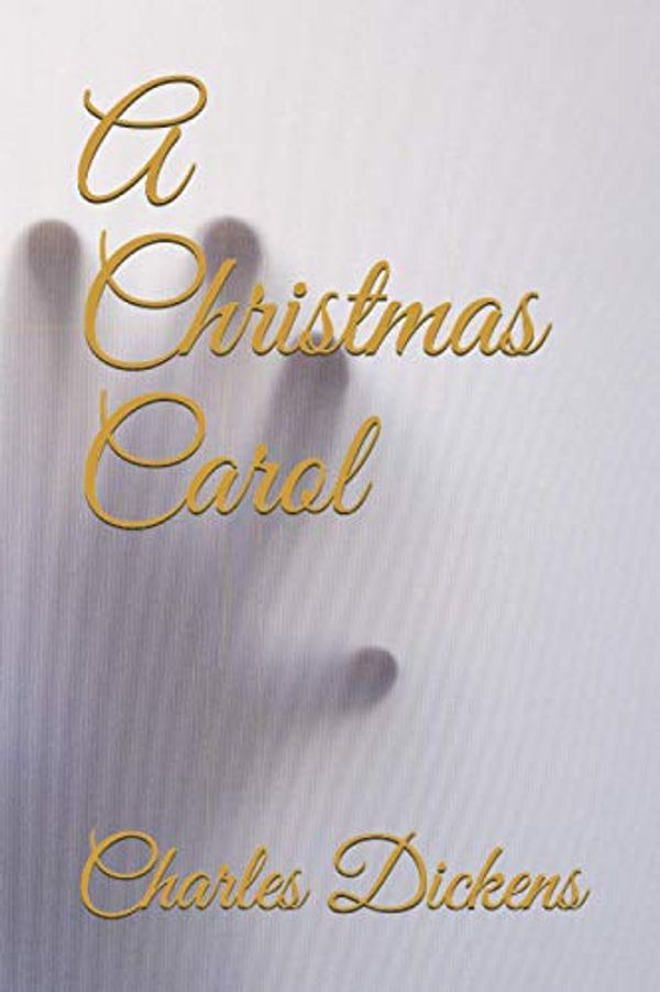 Cover Art for 9798580349824, A Christmas Carol by Charles Dickens