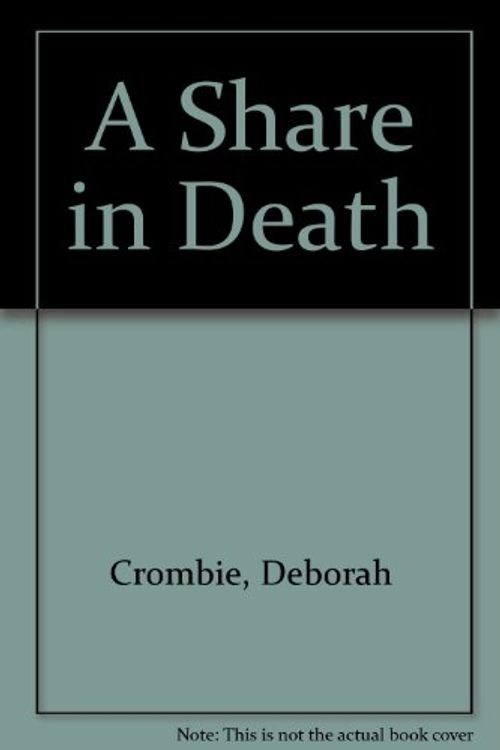 Cover Art for 9780750508339, A Share in Death by Deborah Crombie