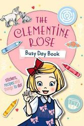 Cover Art for 9780857984111, Clementine Rose Busy Day Book by Jacqueline Harvey