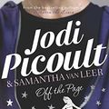 Cover Art for B00T5HODTI, Off the Page by Jodi Picoult And Samantha van Leer