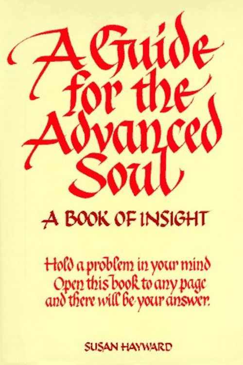 Cover Art for 9780957702554, A Guide for the Advanced Soul by Susan Hayward