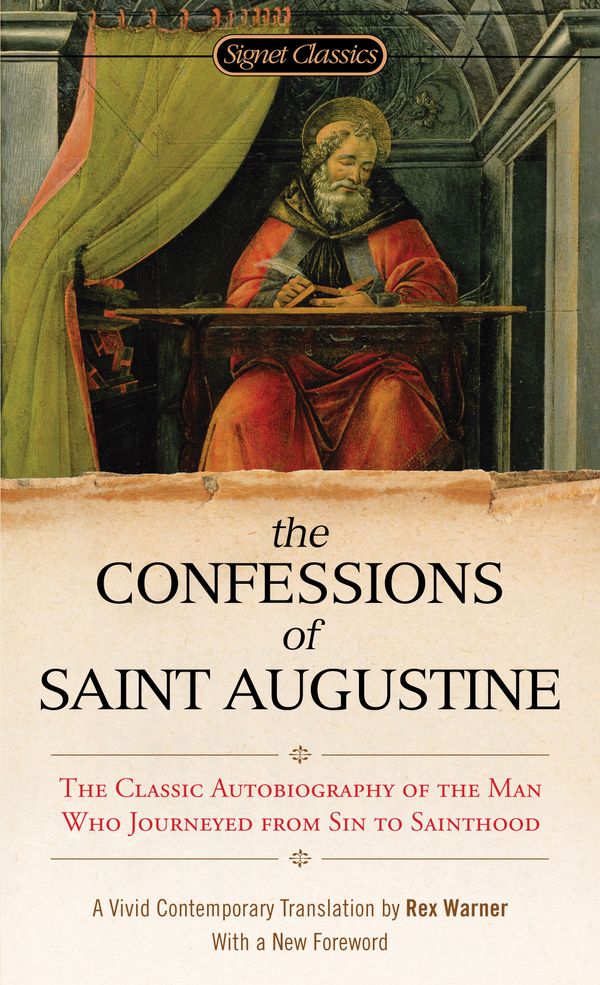 Cover Art for 9780451531216, The Confessions of Saint Augustine by Augustine Of Hippo