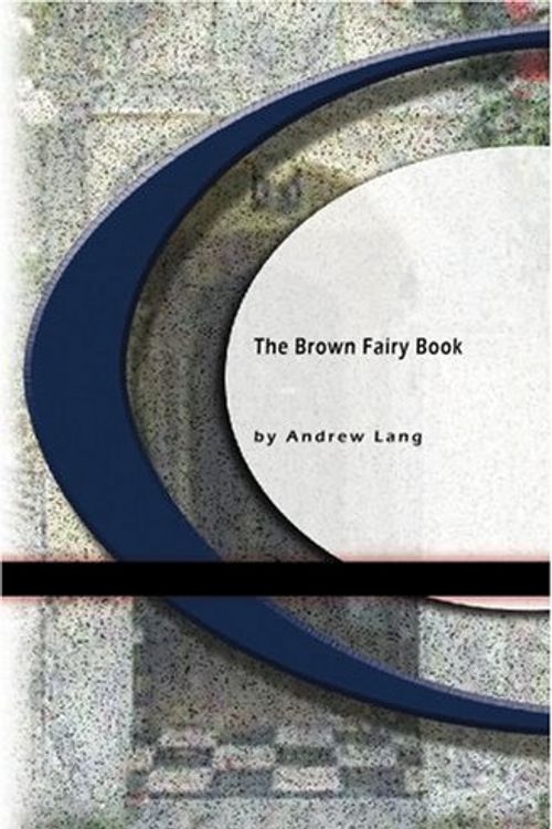 Cover Art for 9781594569548, The Brown Fairy Book by Andrew Lang