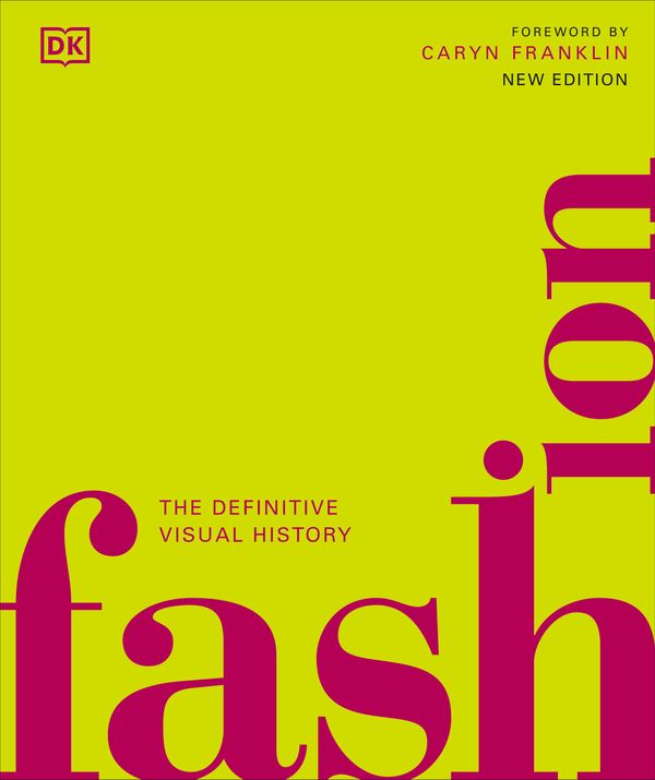 Cover Art for 9780241655771, Fashion: The Definitive Visual Guide by Dk