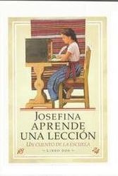 Cover Art for 9780590023184, Josefina Aprende Una Leccion: Un Cuento De La Escuela (The American Girls Collection) by Valerie Tripp