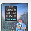 Cover Art for 9780048233400, The Silver Metal Lover by Tanith Lee