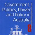 Cover Art for 9781742060149, Government Politics Power and Policy in Australia: Election Update Edition by Andrew Parkin, John Summers, Dennis Woodward