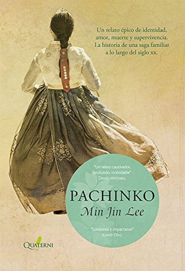 Cover Art for B07BBQB4ZN, Pachinko (Spanish Edition) by Min Jin Lee