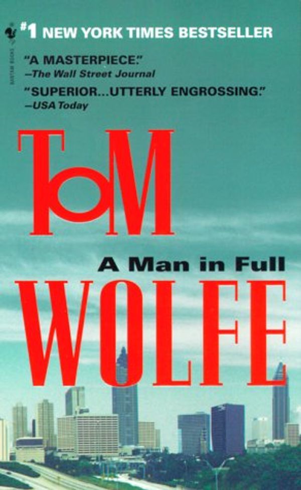 Cover Art for 9780553580938, A Man in Full by Tom Wolfe