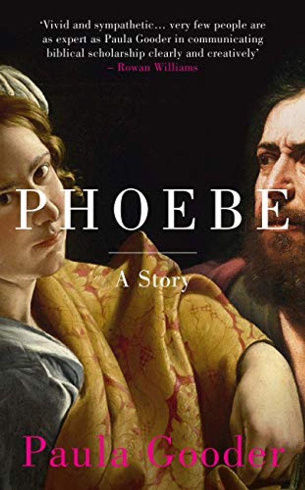 Cover Art for B072F24XKN, Phoebe: A Story by Paula Gooder