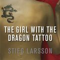 Cover Art for 9781847243492, The Girl with the Dragon Tattoo by Stieg Larsson