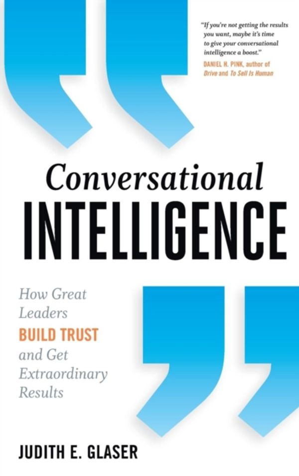 Cover Art for 9781937134679, Conversational Intelligence by Judith E. Glaser