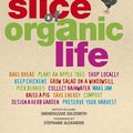 Cover Art for 9781740333146, A Slice of Organic Life by Sheherazade Goldsmith